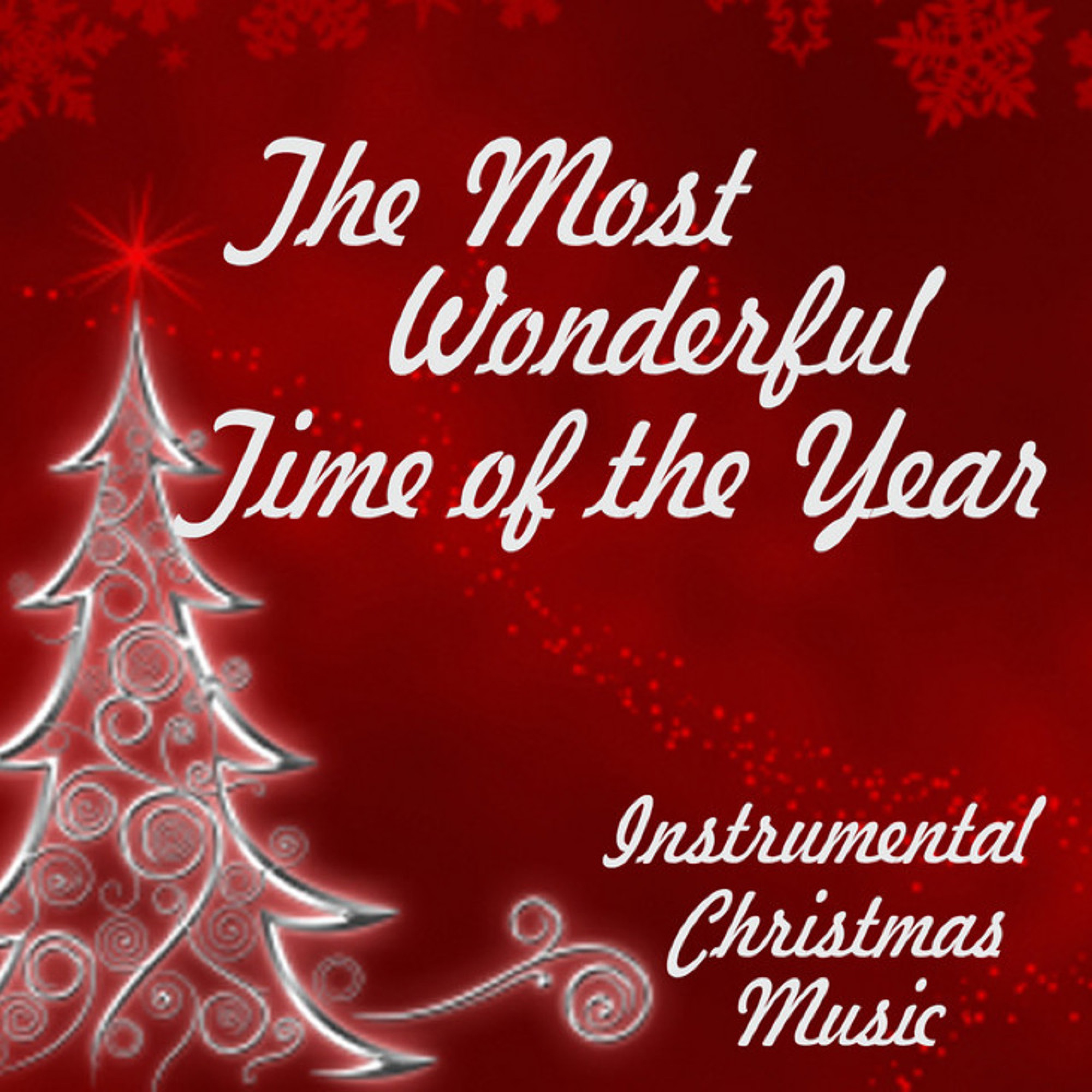 Instrumental Christmas Music - The Most Wonderful Time of the Year album cover