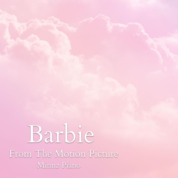 Barbie Piano Instrumentals (From the Motion Picture 'Barbie') - Single album cover