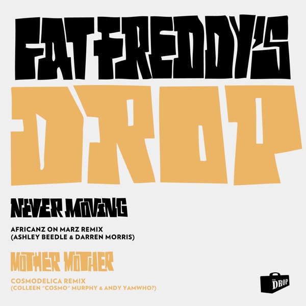 Mother Mother / Never Moving Remixes - Single album cover