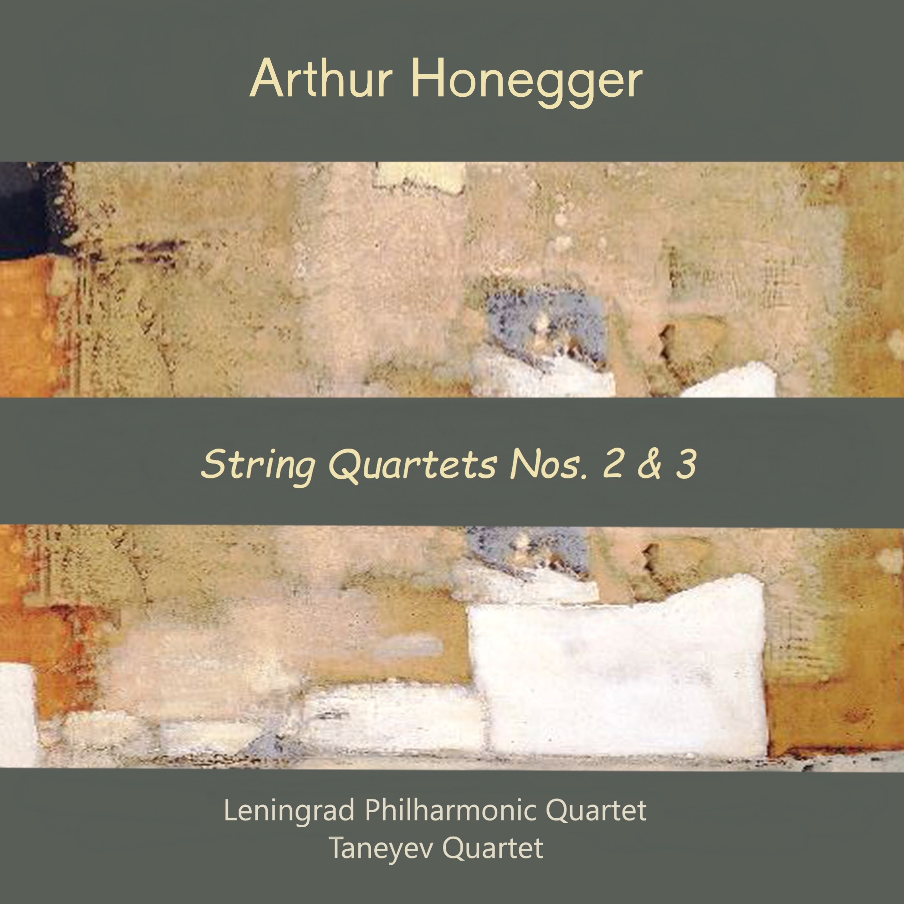 Arthur Honegger: String Quartets Nos. 2 & 3 album cover