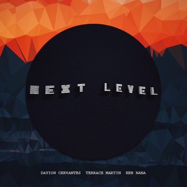 Next Level (feat. Terrace Martin) - Single album cover