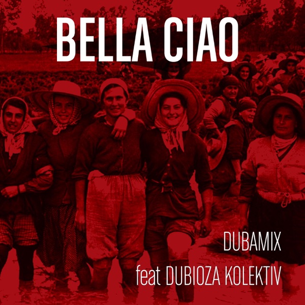 Bella Ciao (feat. Dubioza Kolektiv) - Single album cover