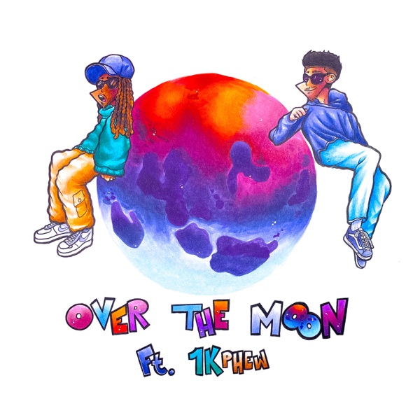 Over the Moon (feat. 1K Phew) - Single album cover