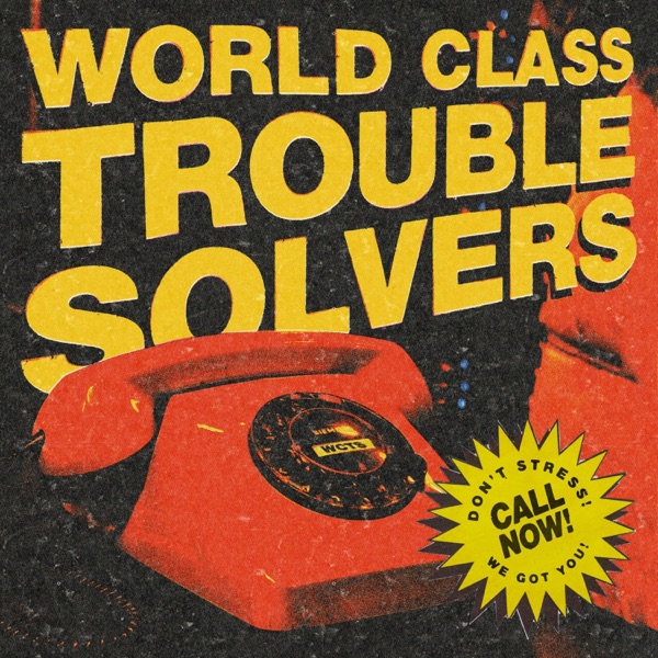 World Class Trouble Solvers - Single album cover