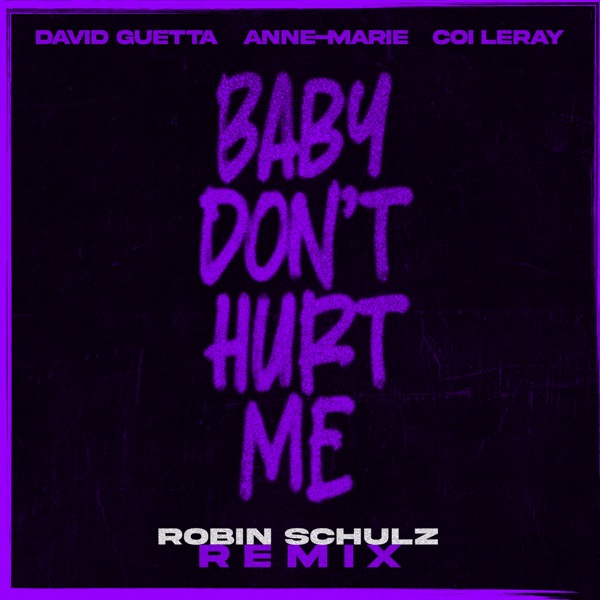 Baby Don't Hurt Me (Robin Schulz Remix) - Single album cover