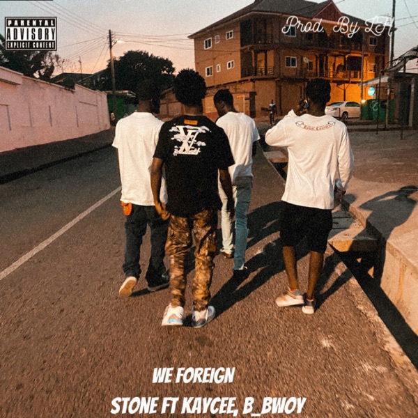 We Foreign (feat. Kaycee & B_Bwoy) - Single album cover