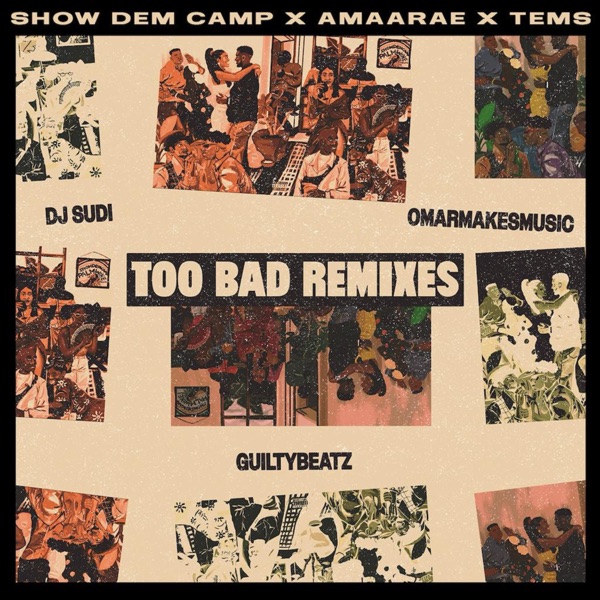 Too Bad (feat. Amaarae & Tems) [Remix] - Single album cover