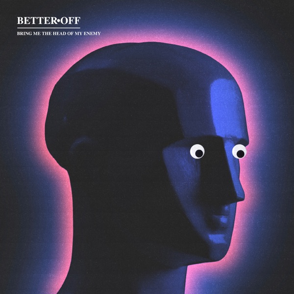 Bring Me the Head of My Enemy - Single album cover