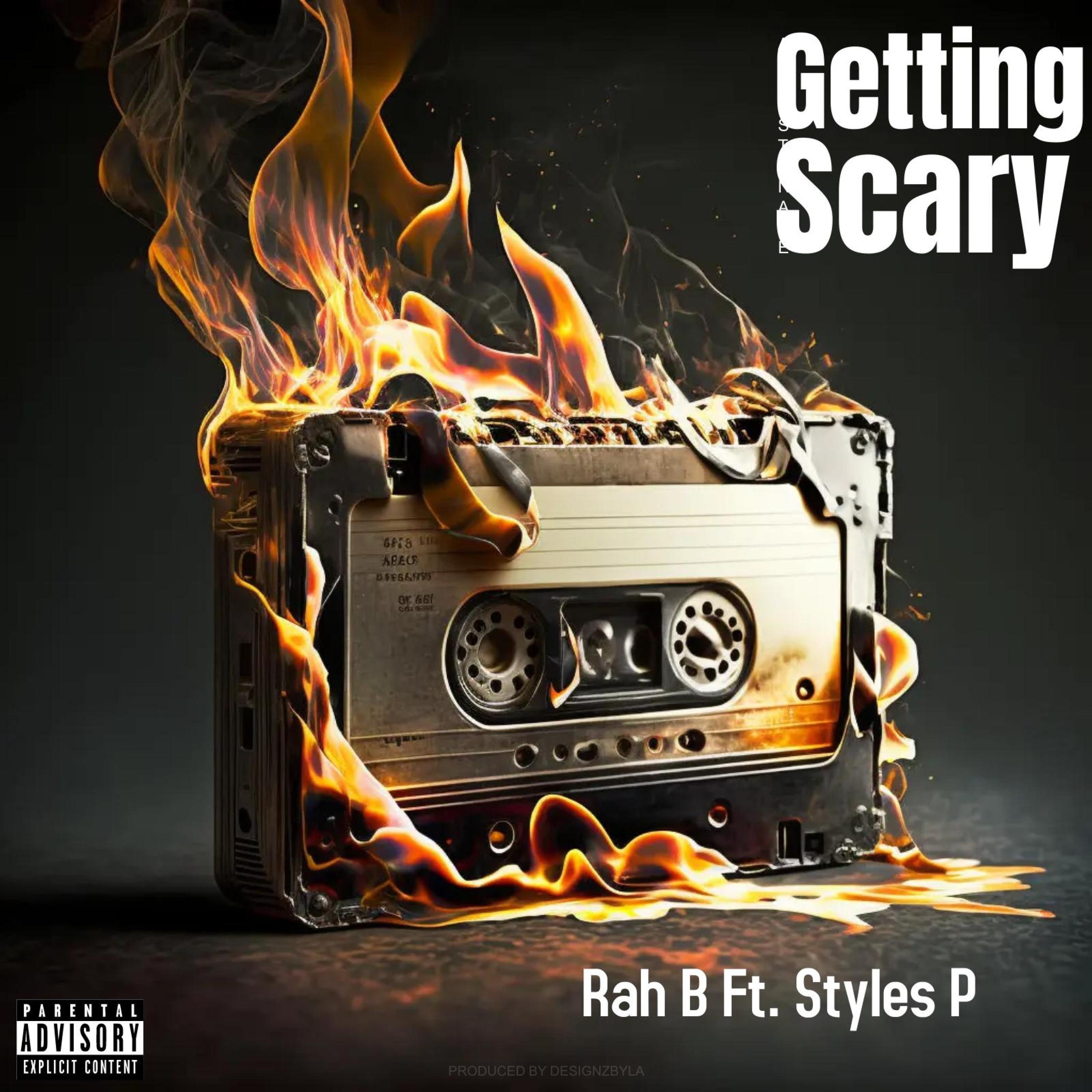 Getting Scary (feat. Styles P) - Single album cover