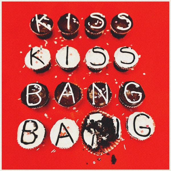 Kiss Kiss Bang Bang - Single album cover