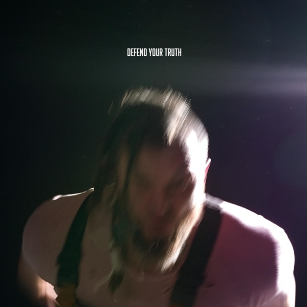 DEFEND YOUR TRUTH (feat. ALEX TERRIBLE) - Single album cover