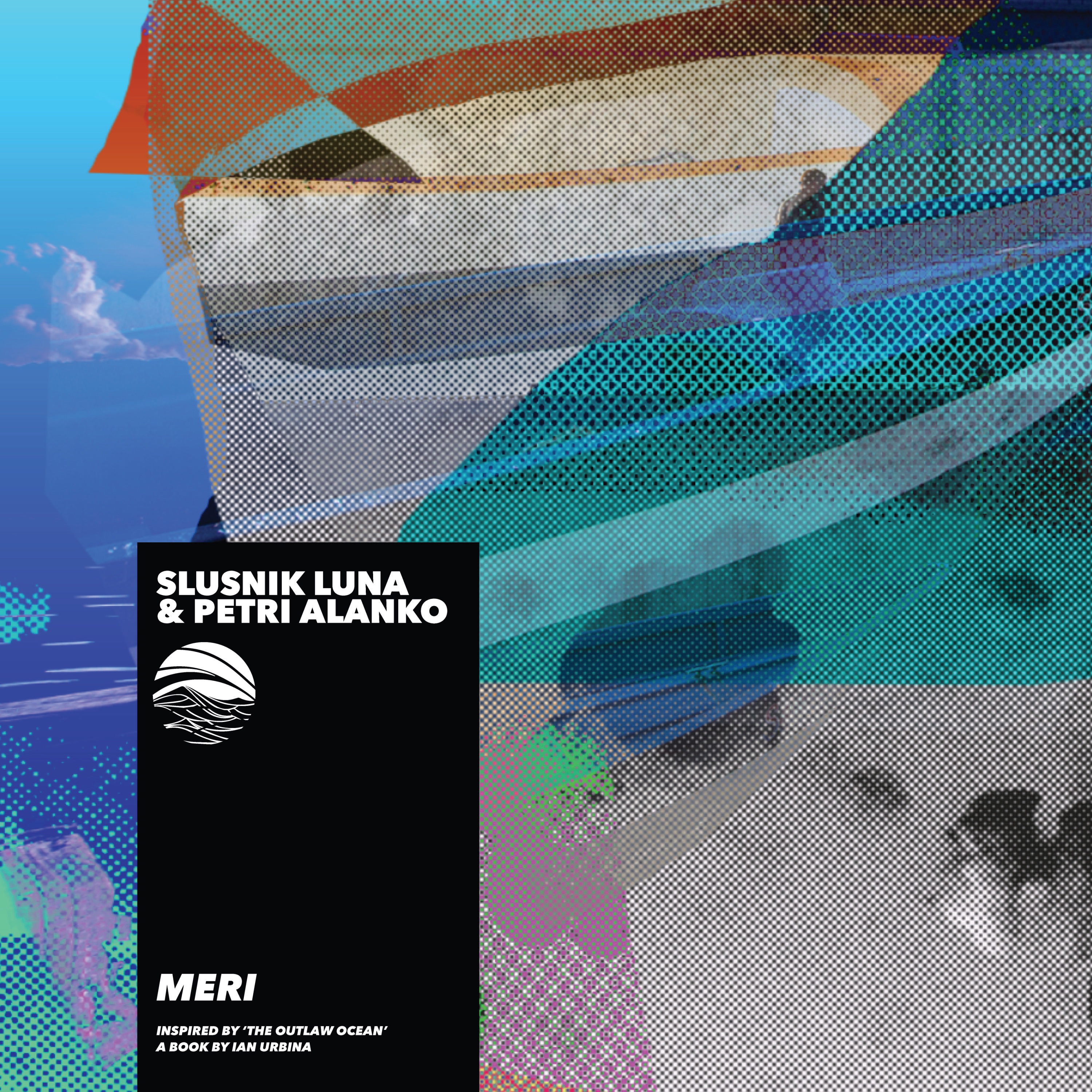 Meri (Inspired by ‘The Outlaw Ocean’ a book by Ian Urbina) - EP album cover