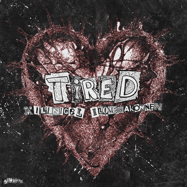 Tired (feat. Ilovemakonnen) - Single album cover