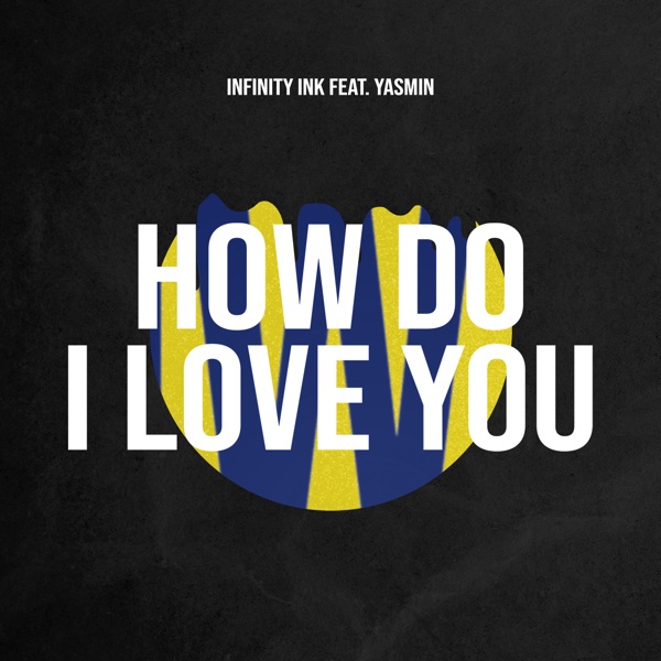 How Do I Love You (feat. Yasmin) - Single album cover