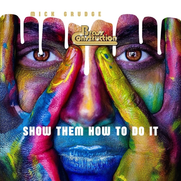 Show Them How to Do It (feat. Brass Construction) - Single album cover