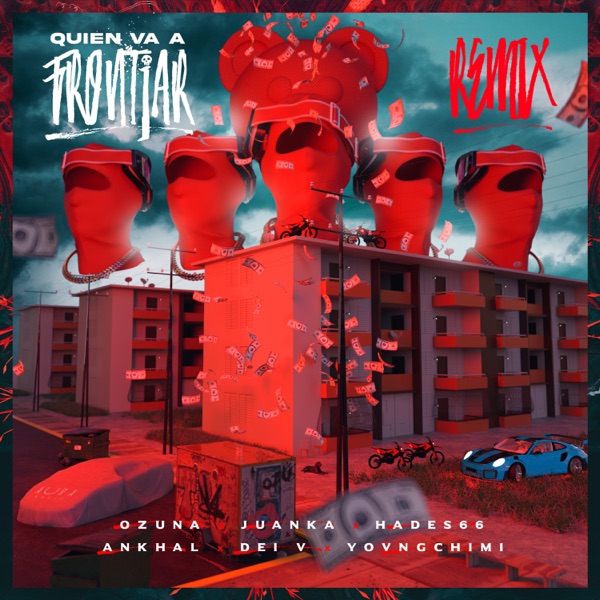 Quien Va a Frontiar (Remix) [feat. Hades66, Ankhal & Dei V] - Single album cover