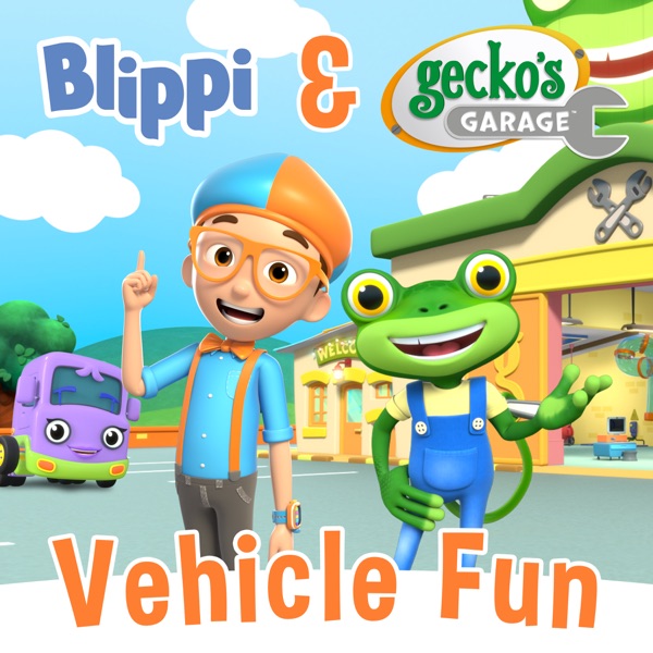 Blippi & Gecko's Garage Vehicle Fun - EP album cover