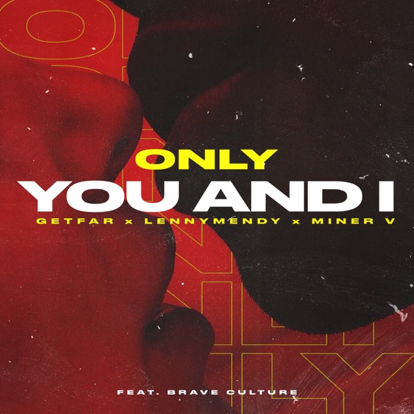 Only You and I (feat. Brave Culture) - Single album cover