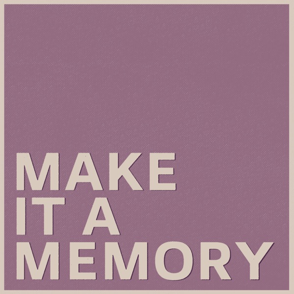 Make it a Memory - Single album cover