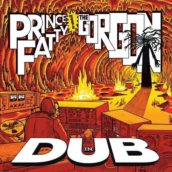 Prince Fatty Meets The Gorgon In Dub album cover