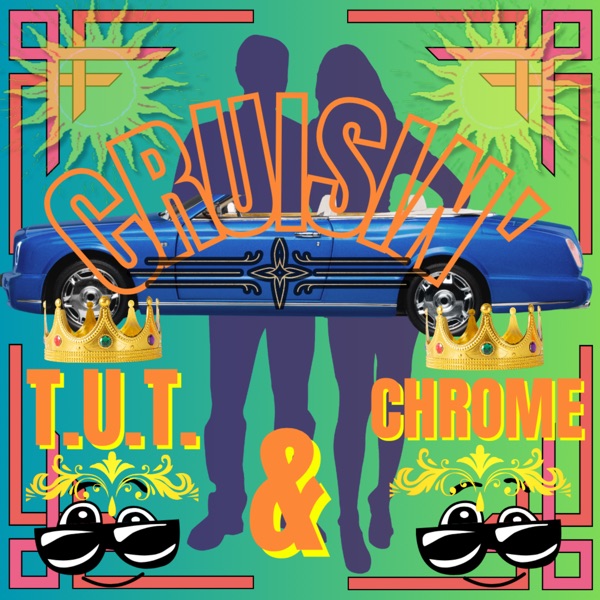 Cruisin' - Single (feat. Chrome) - Single album cover