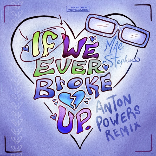 If We Ever Broke Up (Anton Powers Remix) - Single album cover