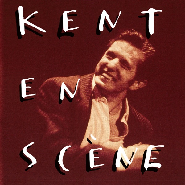 Kent en scène (Live) album cover