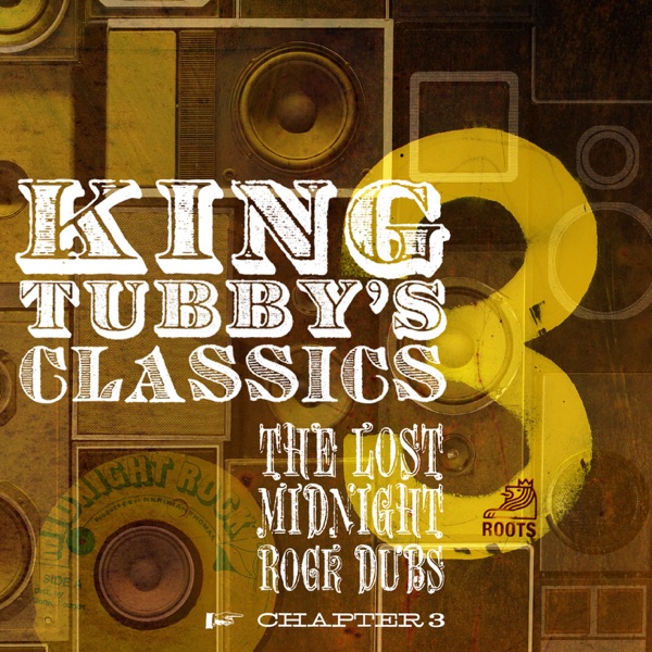 King Tubby's Classics: The Lost Midnight Rock Dubs Chapter 3 album cover