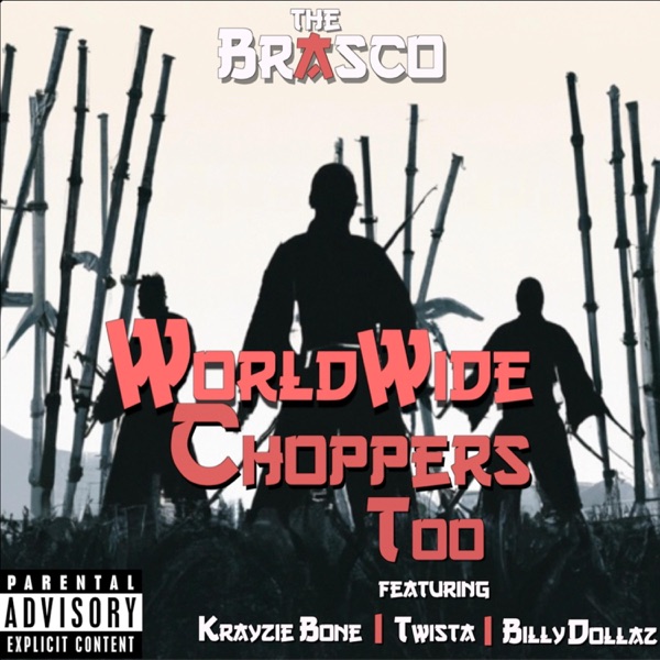 Worldwide Choppers Too (feat. Krayzie Bone, Twista & Billy Dollaz) - Single album cover