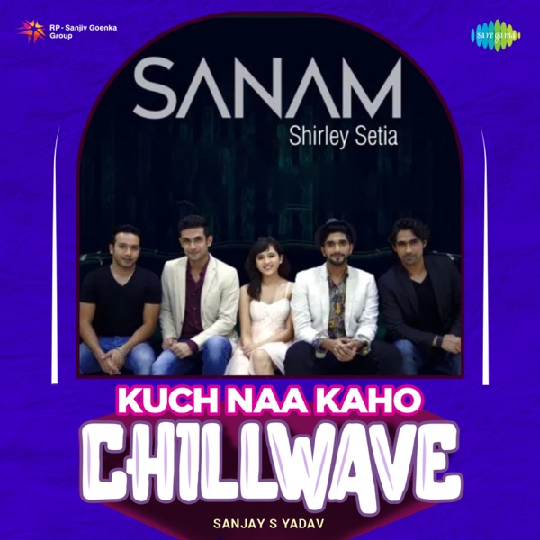 Kuch Naa Kaho (Chillwave) - Single album cover