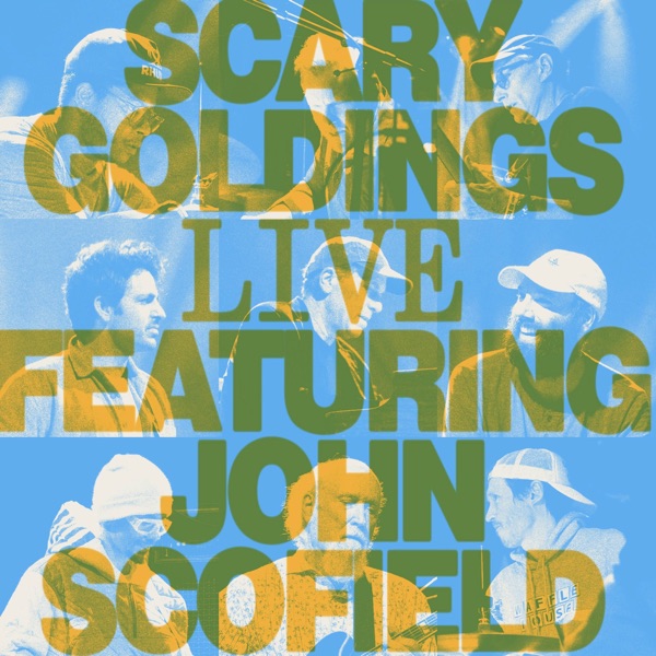 Scary Goldings: Live (feat. John Scofield) album cover
