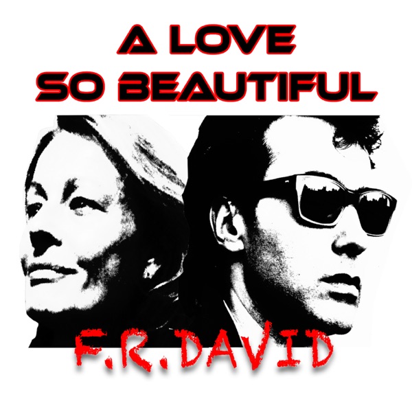 A Love So Beautiful - Single album cover