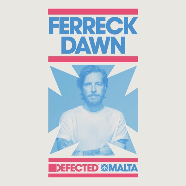 Defected Malta: Ferreck Dawn, Oct 7, 2023 (DJ Mix) album cover
