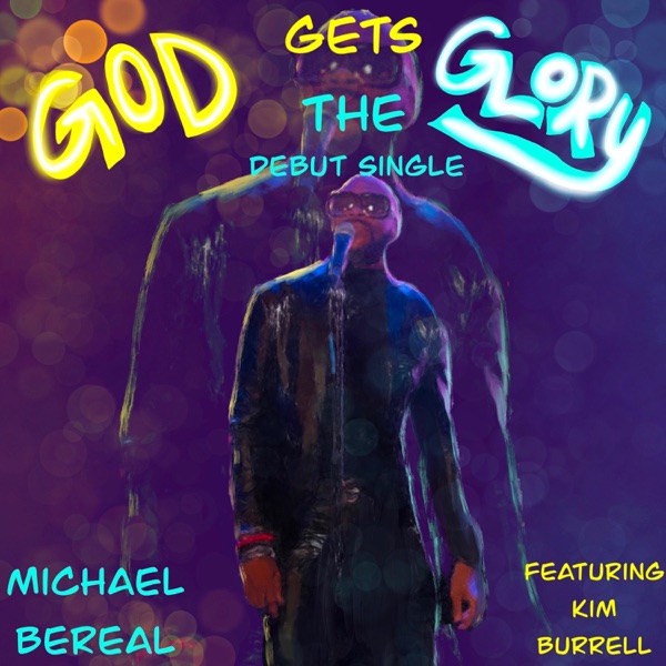 God Gets the Glory (feat. Kim Burrell) - Single album cover