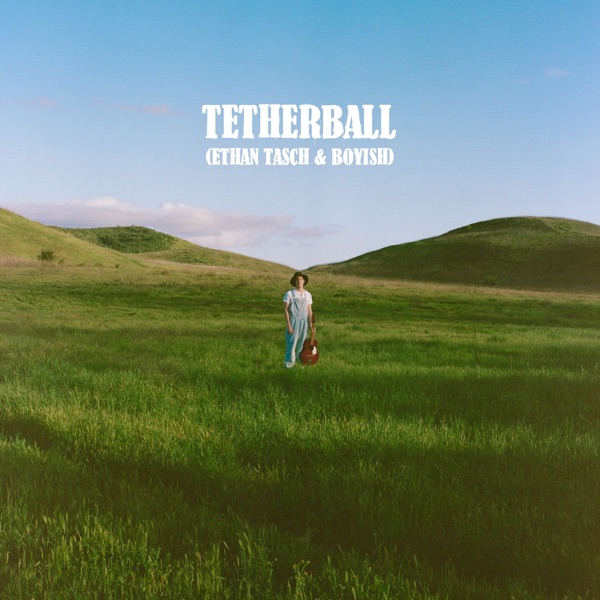 Tetherball - Deluxe - Single album cover
