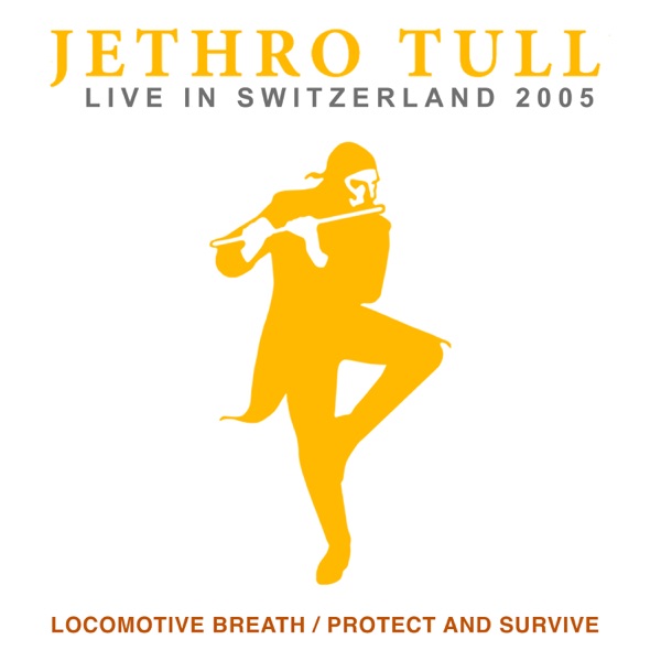 Locomotive Breath/Protect And Survive (Live - Remastered 2023) - Single album cover