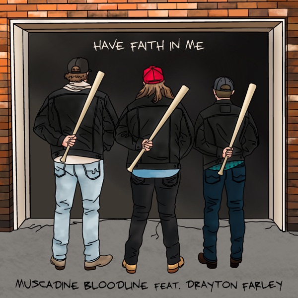 Have Faith In Me (feat. Drayton Farley) - Single album cover