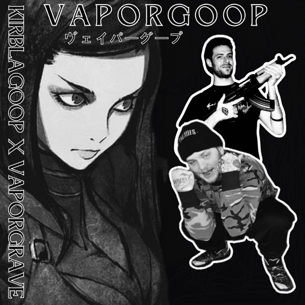 Vaporgoop (feat. Kirblagoop) - Single album cover