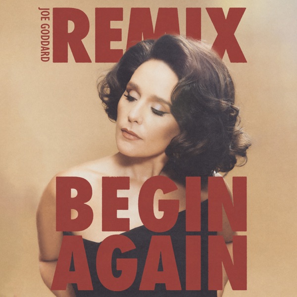 Begin Again (Joe Goddard Remix) - Single album cover