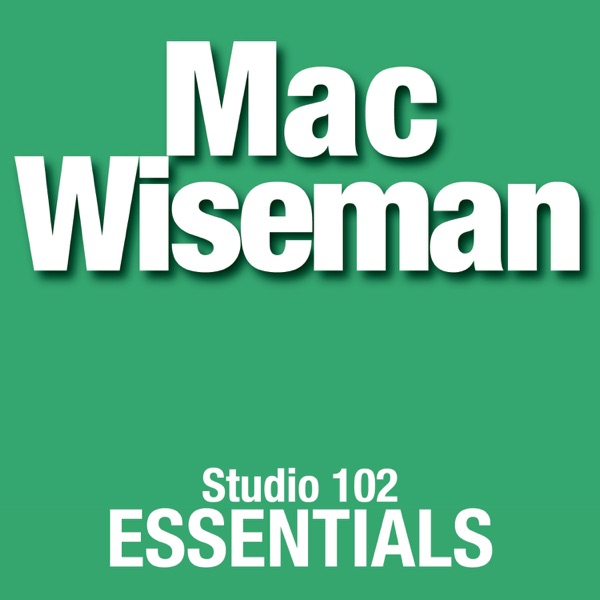 Mac Wiseman: Studio 102 Essentials album cover