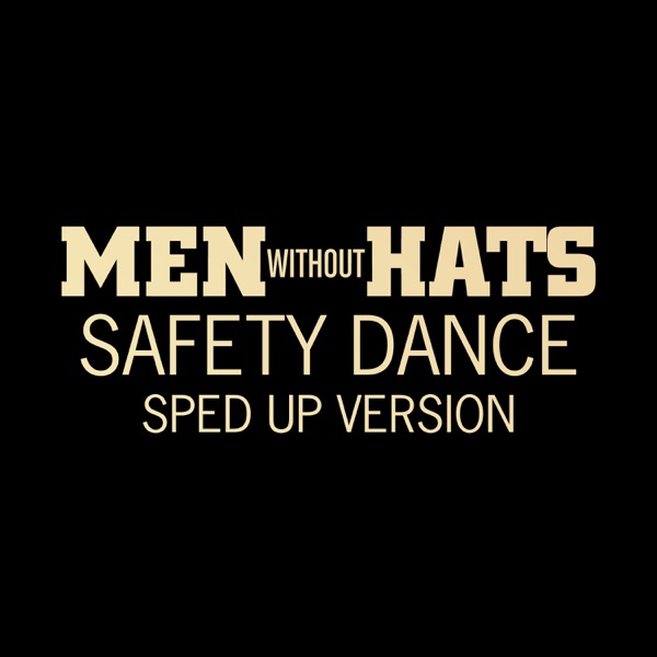 The Safety Dance (Sped Up Version) - Single album cover