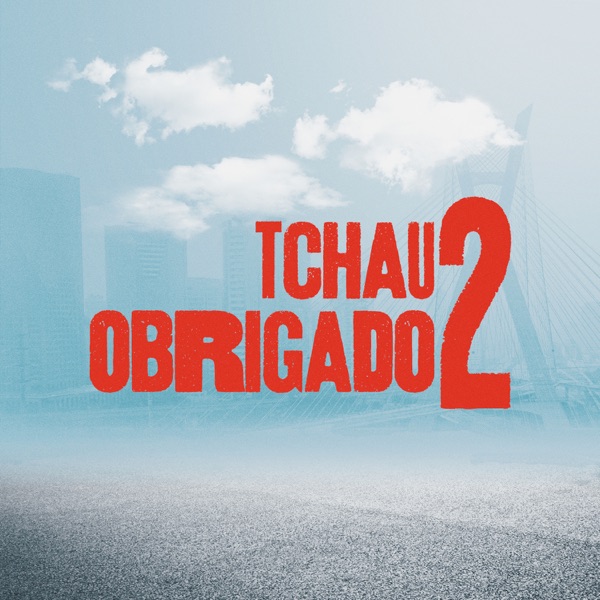 Tchau Obrigado 2 (feat. Dj Victor, Mc Kadu & Mc Kanhoto) - Single album cover