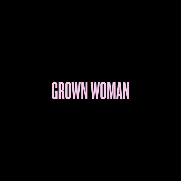 Grown Woman - Single album cover