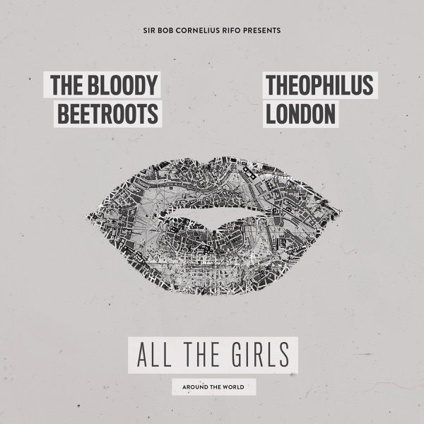 All the Girls (Around the World) [feat. Theophilus London] - Single album cover