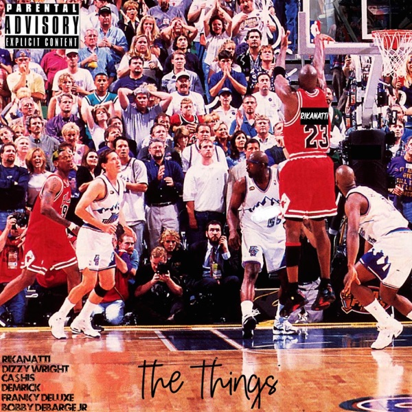 The Things (feat. Dizzy Wright & Franky Deluxe) - Single album cover