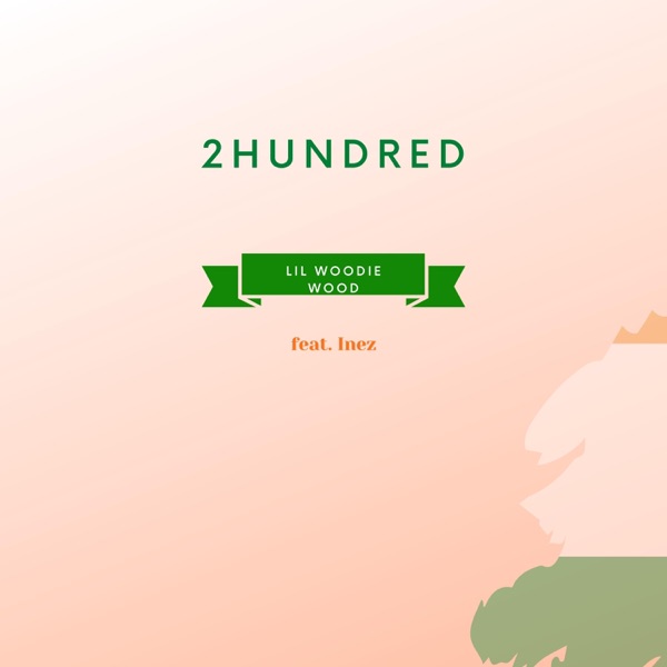 2hundred (feat. Inez) - Single album cover