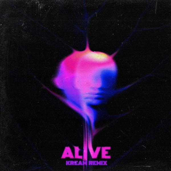 Alive (feat. The Moth & The Flame) [KREAM Remix] - Single album cover