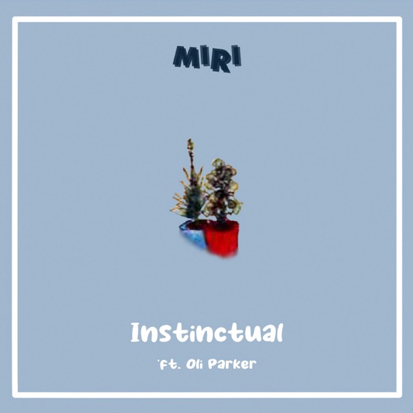 Instinctual (feat. Oli Parker) - Single album cover