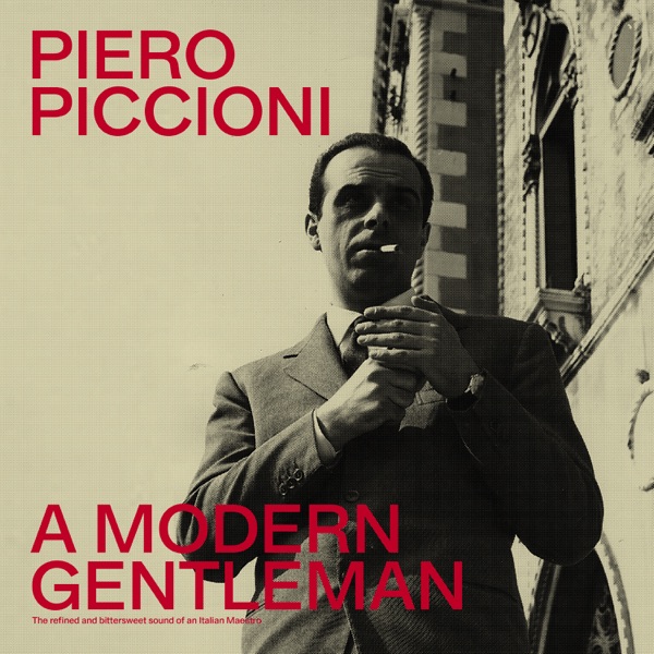 A Modern Gentleman - The Refined And Bittersweet Sound Of An Italian Maestro album cover