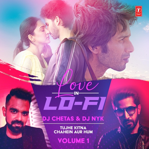 Tujhe Kitna Chahein Aur Hum (From "Love In Lo-Fi Volume 1") - Single album cover